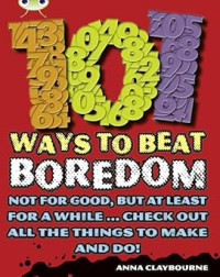 Image of 101 Ways to Beat Boredom