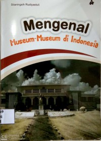 Image of Mengenal Museum-Museum di Indonesia