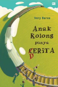Image of Anak Kolong Punya Derita