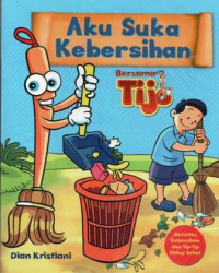 Image of Aku Suka Kebersihan Bersama Tijo