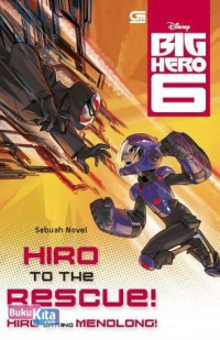 Image of Big Hero 6: Hiro Go To Rescue (Hiro Datang Menolong)