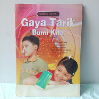 Image of Gaya Tarik Bumi Kita:Eksperimen, Aktivitas, Permainan, Fakta Sains Tentang Gravitasi Bumi