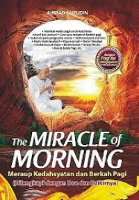 Image of The Miracle Of Morning:Meraup Kedahsyatan dan Berkah Pagi