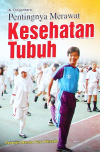 Image of Pentingnya Merawat Kesehatan Tubuh