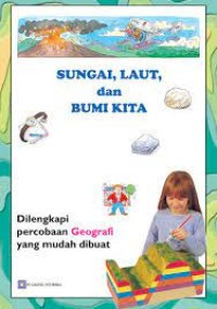 Image of Sungai, Laut, dan Bumi Kita