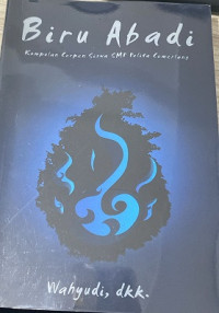 Image of Biru Abadi: kumpulan cerpen siswa SMP Pelita Cemerlang
