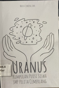 Image of Uranus: kumpulan puisi siswa SMP Pelita Cemerlang