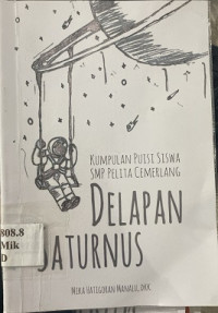 Image of Delapan Saturnus : kumpulan puisi siswa SMP Pelita Cemerlang