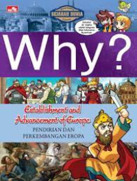 Image of Why? Establishment And Advancement of Europe = Pendirian dan Perkembangan Eropa