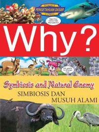 Image of Why? Symbiosis and Natural Enemy = Simbiosis dan Musuh Alami