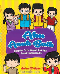 Image of Aku Anak Baik:Kumpulan Cerita Menjadi Anak Baik