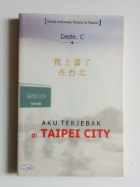 Image of Aku Terjebak di Taipei City