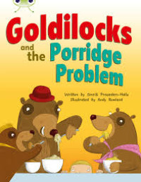 Image of Goldilocks and the Porridge Problem