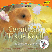 Image of Cepat Lari Tikus Kecil! = Run Little Mouse,Run!