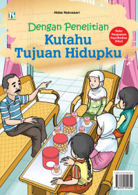 Image of Dengan Penelitian Kutahu Tujuan Hidupku