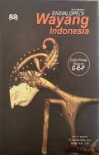 Image of Ensiklopedi wayang indonesia: edisi revisi aksara D-E-F