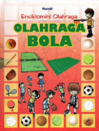 Image of Ensiklomini Olahraga: Olahraga Bola