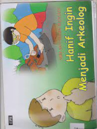 Image of Hanif Ingin Menjadi Arkeolog