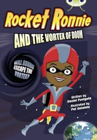 Image of Rocket Ronnie and the Vortex of Doom