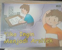 Image of Kiko Ingin Menjadi Arsitek