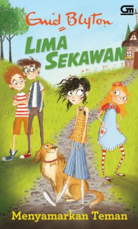 Image of Lima Sekawan:Menyamarkan Teman