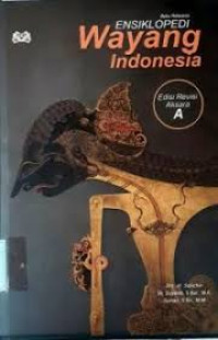 Image of Ensiklopedia Wayang Indonesia: edisi Revisi Aksara A