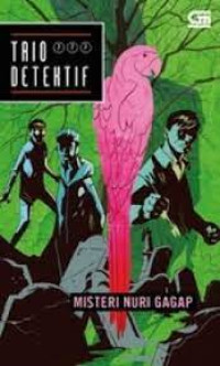 Image of Trio Detektif:Misteri Nuri Gagap