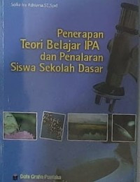 Image of Penerapan Teori Belajar IPA dan Penalaran Siswa Sekolah Dasar