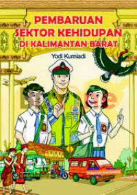Image of Pembaharuan Sektor Kehidupan Di Kalimantan Barat