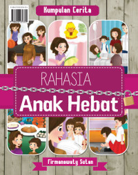 Image of Kumpulan Cerita Rahasia Anak Hebat