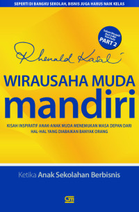 Image of Wirausaha Muda Mandiri:Kisah Inspiratif Anak-Anak Muda Menemukan Masa Depan Dari Hal-Hal Yang Diabaikan Banyak Orang